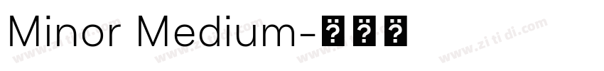 Minor Medium字体转换